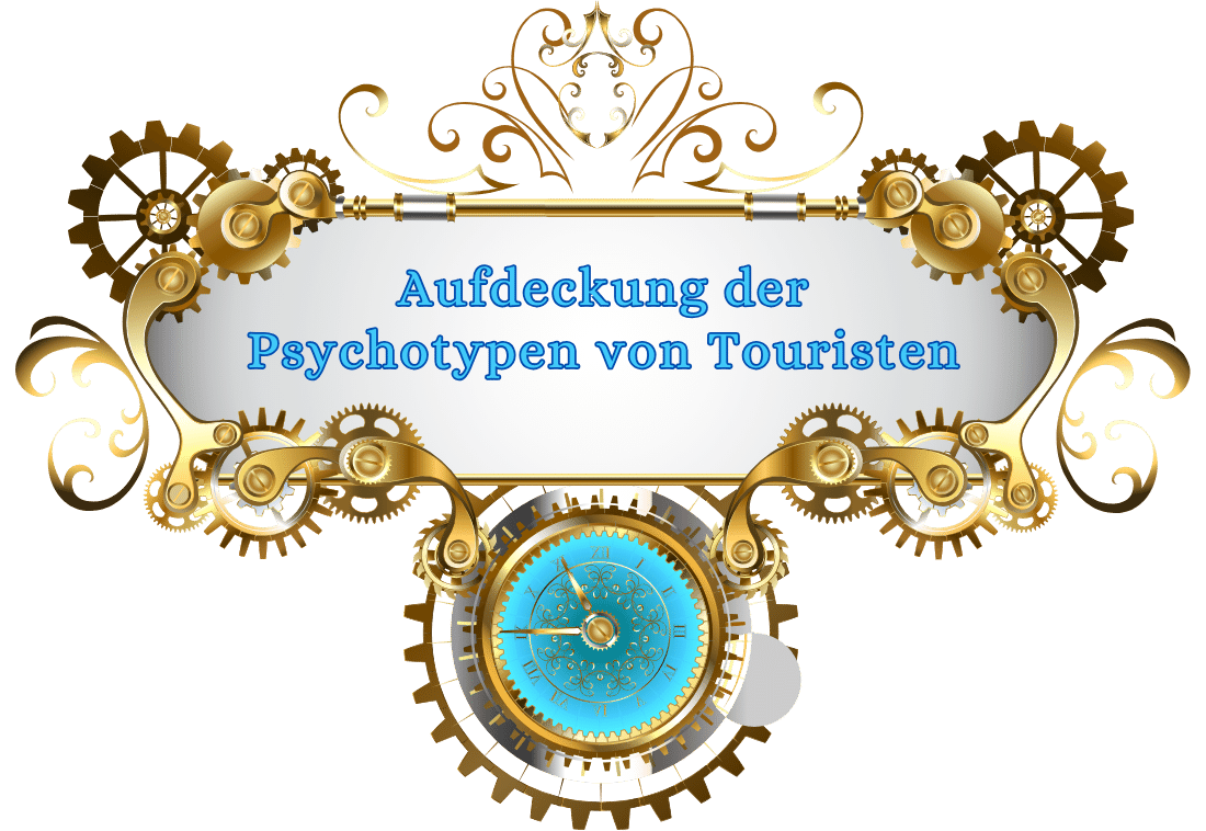 Enthüllung der Psychotypen von Touristen