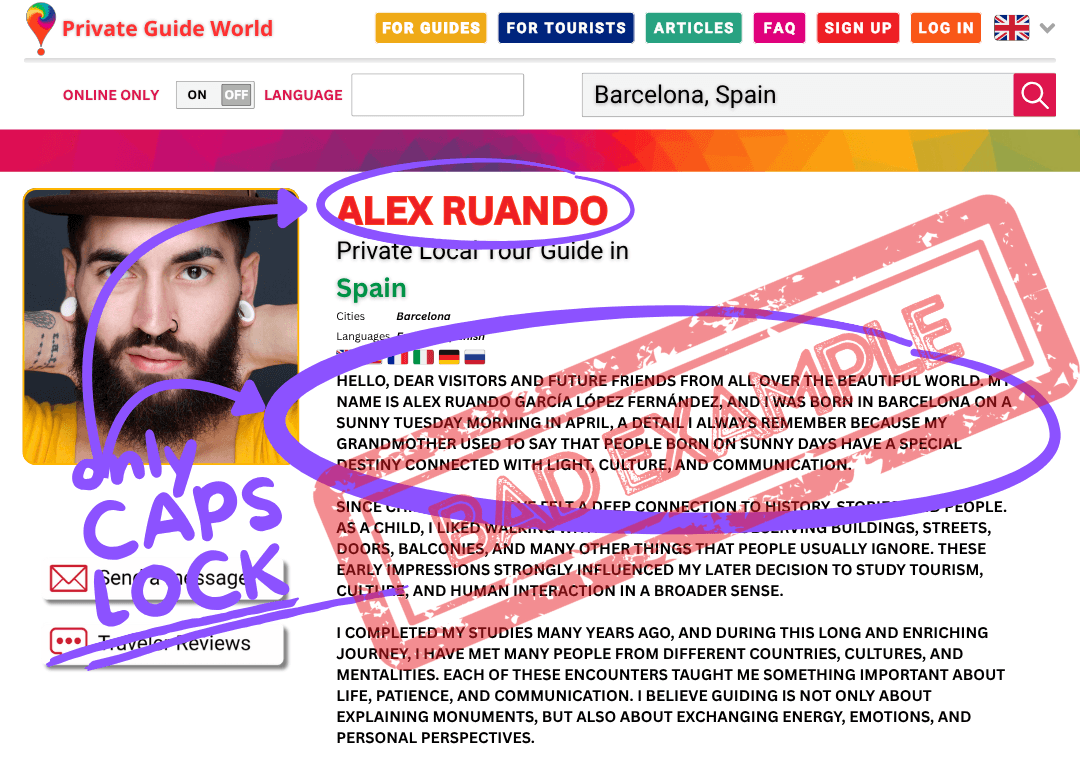 An example of excessive CAPS LOCK usage in a profile of a tour guide.
