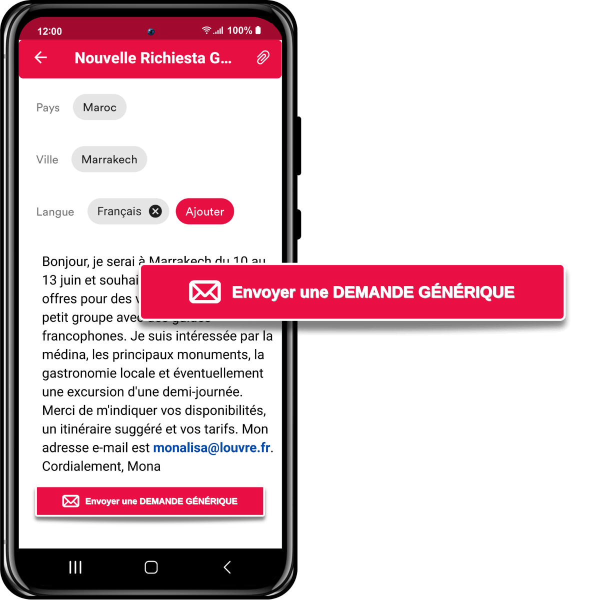 Envoyez une demande générique à tous les guides touristiques locaux de la ville qui parlent votre langue.